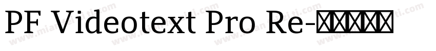 PF Videotext Pro Re字体转换